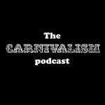 Carnivalism Podcast No.1